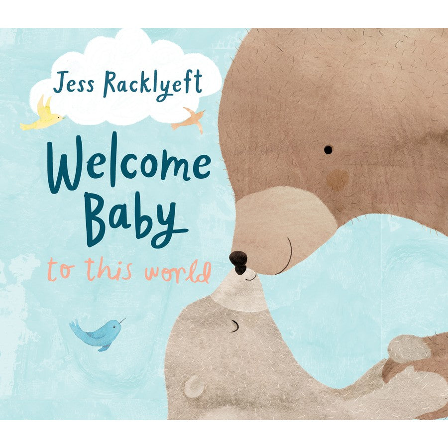 Welcome, Baby, to this World Board Book