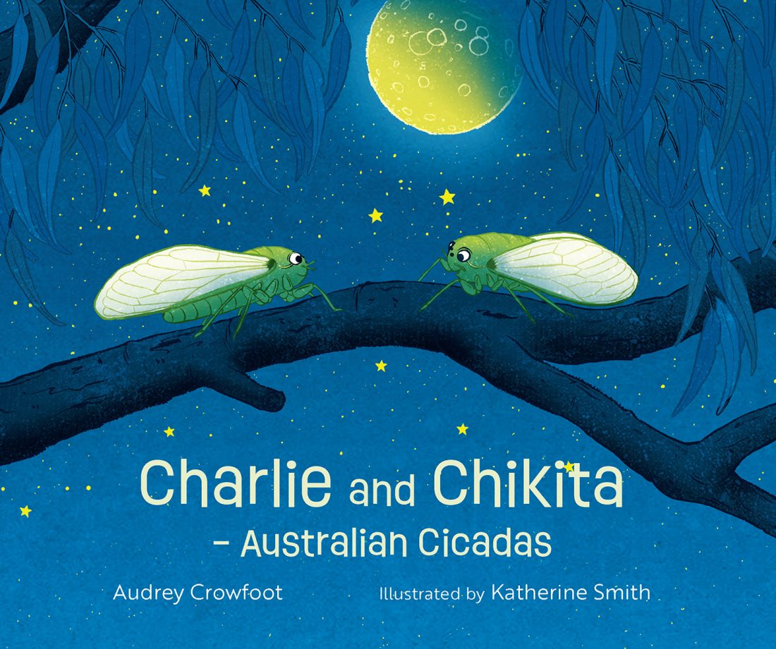 Charlie and Chikita Australian Cicadas Hard Cover Book