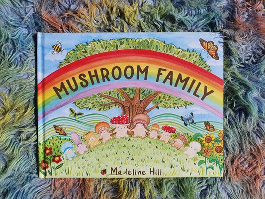 Mushroom Family by Madeline Hill Hard Cover Book