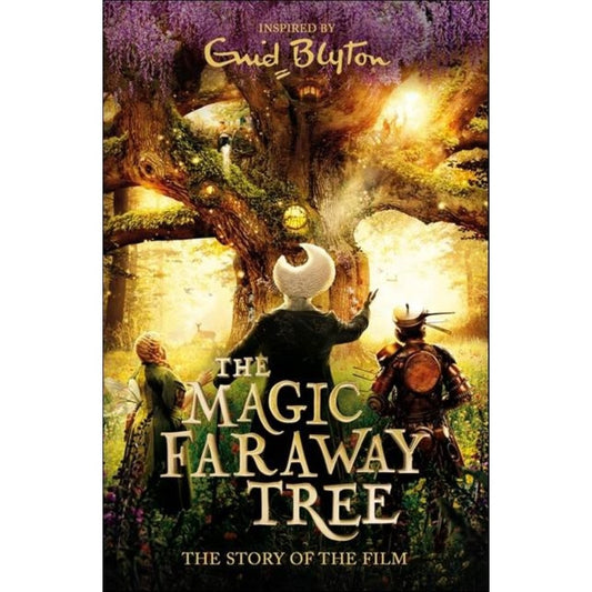 The Magic Faraway Tree (Film Novelisation) by Enid Blyton