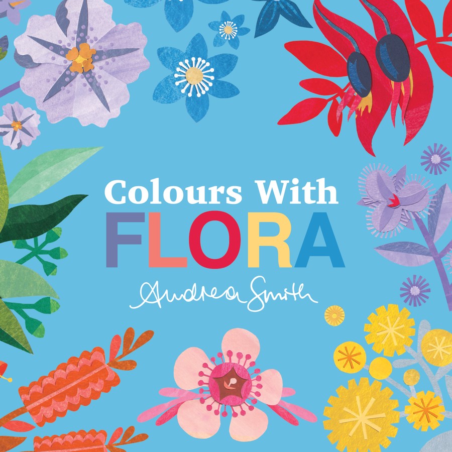 Colours with Flora Board Book by Andrea Smith