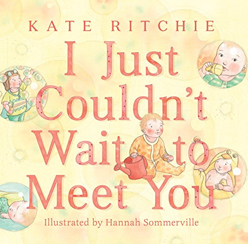 I Just Couldn't Wait to Meet You Board Book
