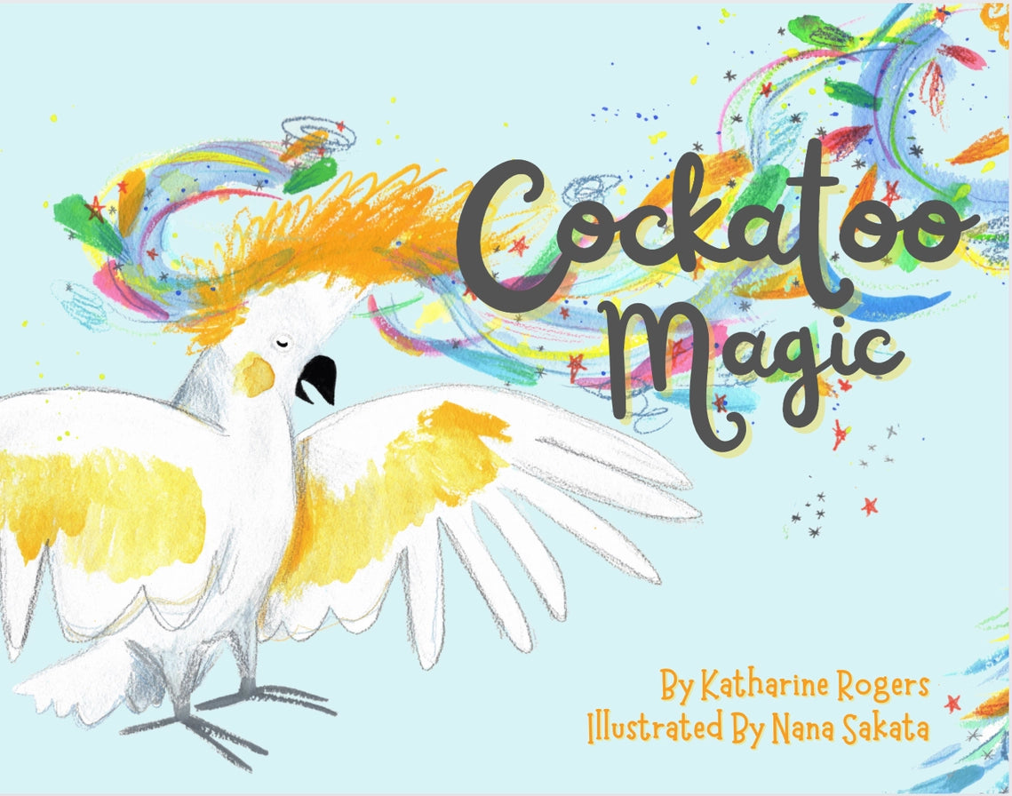 Cockatoo Magic Hardcover Book