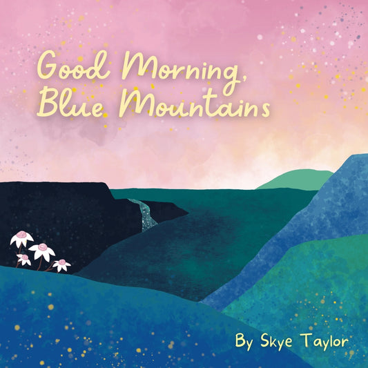 Good Morning, Blue Mountains Board Book