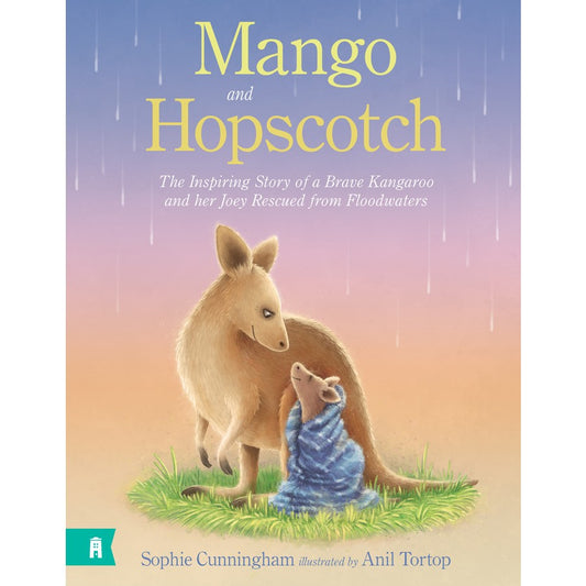 Mango and Hopscotch - The Inspiring Story of a Brave Kangaroo and her Joey Rescued from Floodwaters Hard Cover Book
