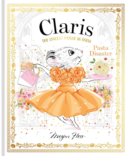 Claris: Pasta Disaster: Claris: The Chicest Mouse in Paris Hard Cover Book