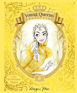 Young Queens Collection: A Most Mysterious Manor Hard Cover Book