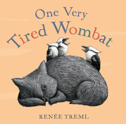 One Very Tired Wombat by Renee Treml Board Book