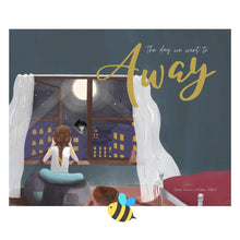 Load image into Gallery viewer, The Day We Went to Away Soft Cover Book
